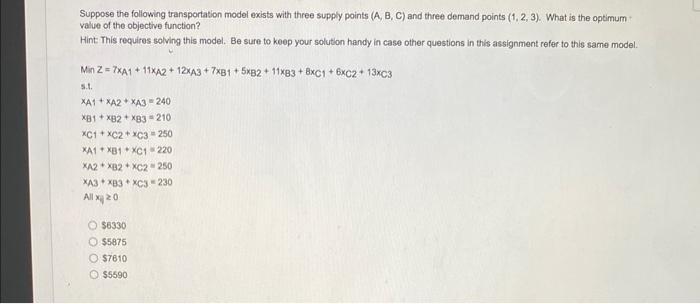 Suppose the following transportation model exists