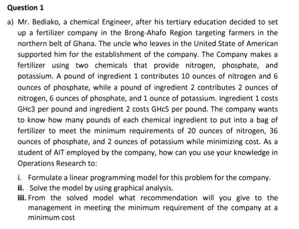Question 1 a) Mr. Bediako, a chemical Engineer,