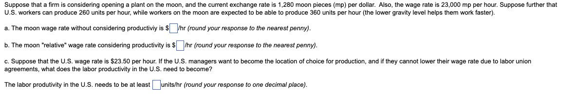 a. The moon wage rate without considering