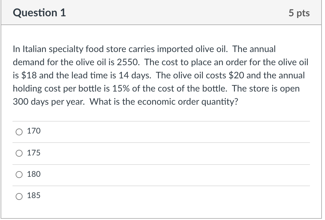 Question 1 5 pts In Italian specialty food store