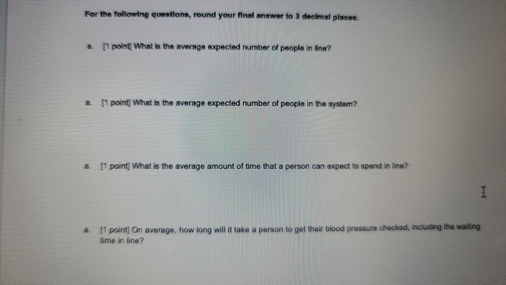  Problem 2 - Queuing (5 points] The Heart Association plans to