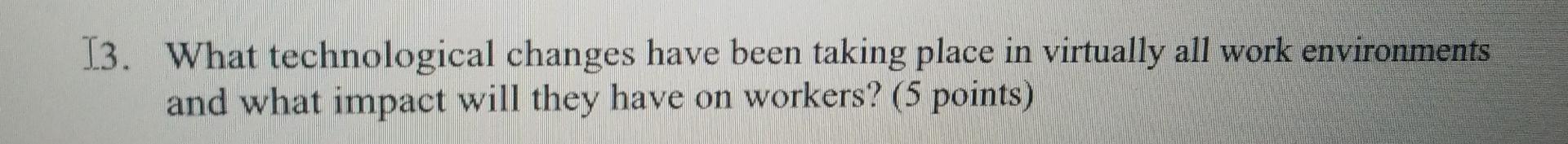 what technological changes have been taking place