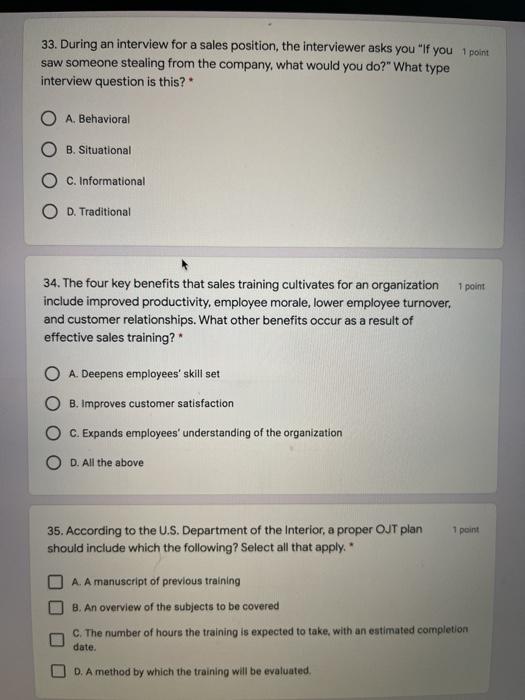 33. During an interview for a sales position, the