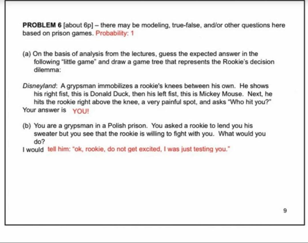 PROBLEM 6 [about 6p] - there may be modeling,