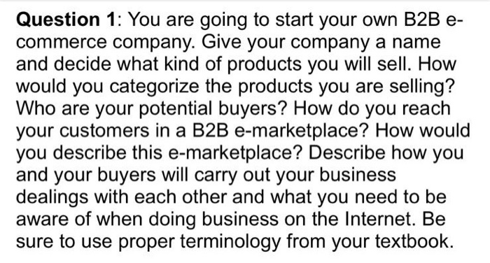 Business Study Question 1: You are going to start