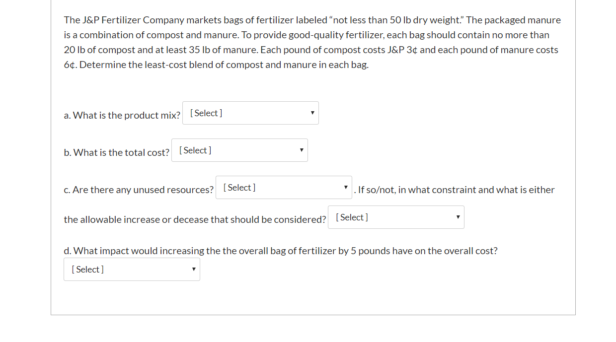 a. Option : compost 10; manure 40, compost 15;