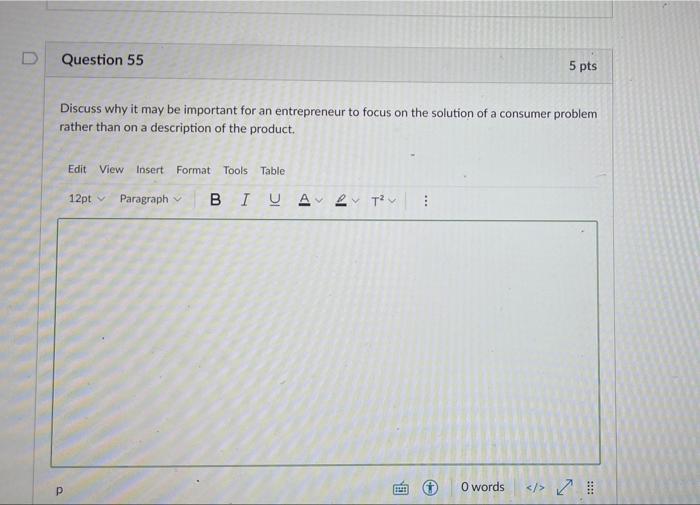D Question 55 5 pts Discuss why it may be