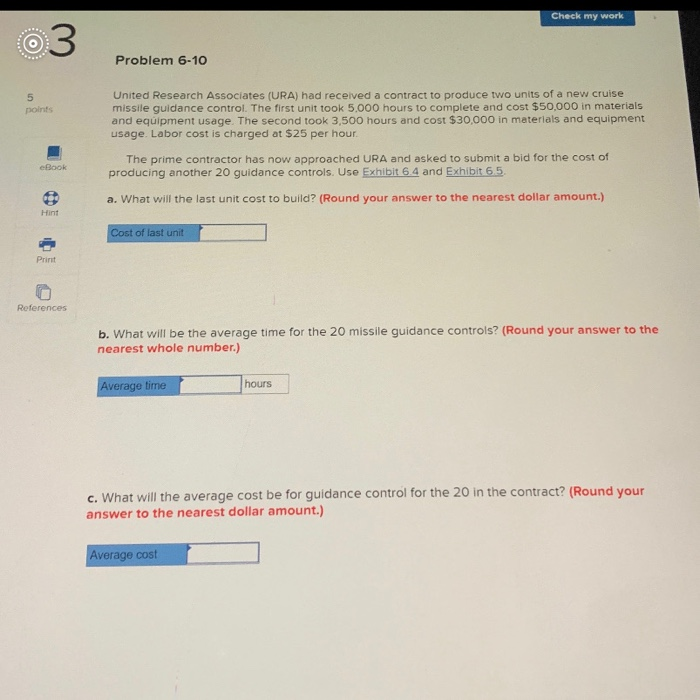 Check my work Problem 6-10 5 points United