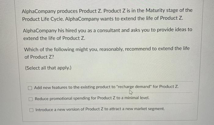 AlphaCompany produces Product Z. Product Z is in