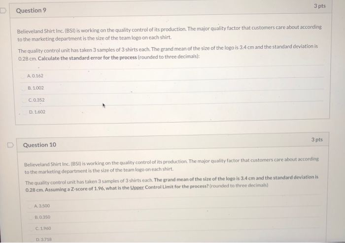 3 pts Question 9 Believeland Shirt Inc. (BSI) is