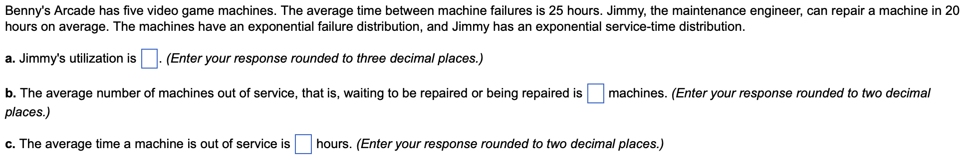 Benny's Arcade has five video game machines. The