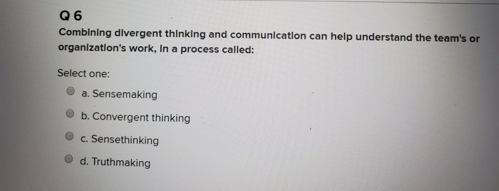 Q6 Combining divergent thinking and communication