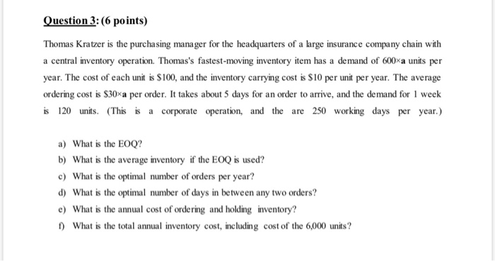 Question 3:6 points) Thomas Kratzer is the