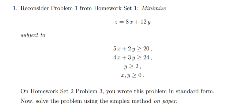 Solve by Simplex Method. 1. Reconsider Problem 1