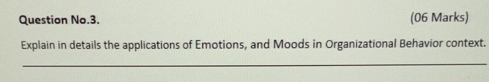 Only Handwriting acceptable Question No.3. (06