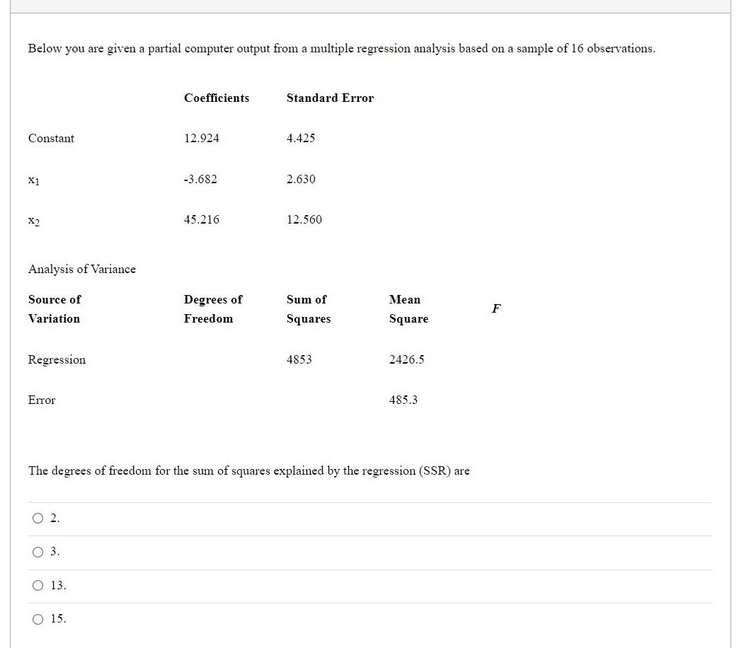 Below you are given a partial computer output