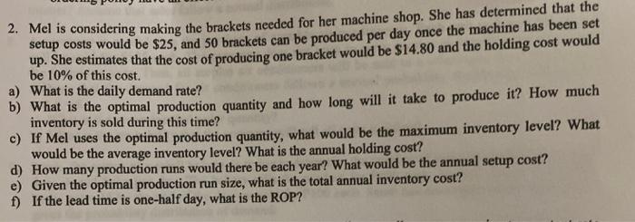 2. Mel is considering making the brackets needed