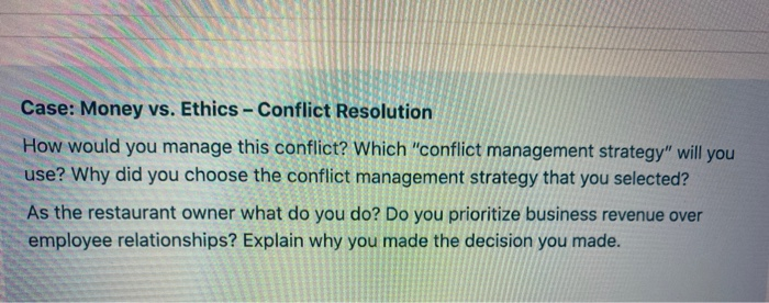 Case: Money vs. Ethics - Conflict Resolution How