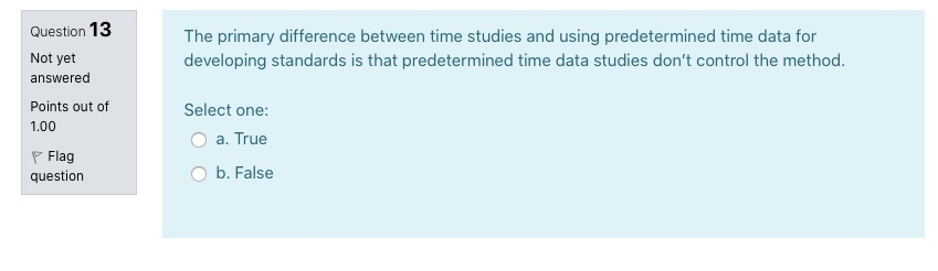 Question 13 The primary difference between time