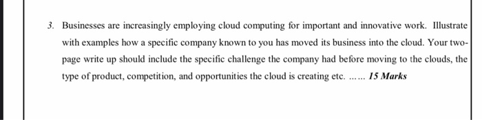 3. Businesses are increasingly employing cloud