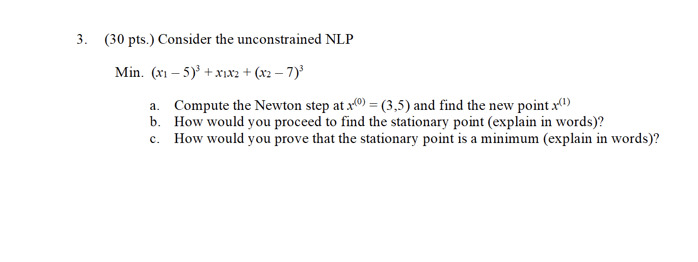 ASAP PLS 3. (30 pts.) Consider the unconstrained