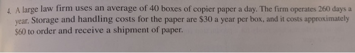 a, b, c, & d 4 A large law firm uses an average