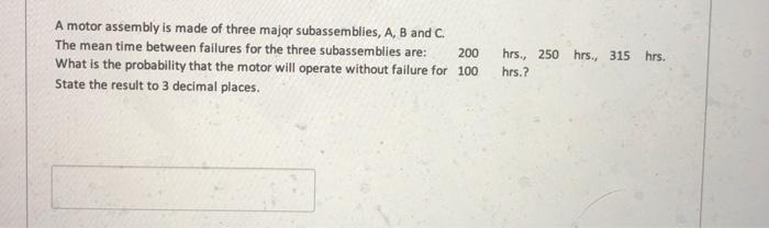 A motor assembly is made of three major