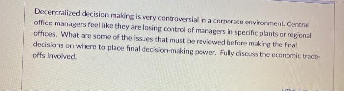 Decentralized decision making is very