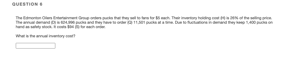 QUESTION 6 The Edmonton Oilers Entertainment