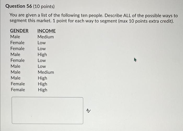 Question 56 (10 points) You are given a list of