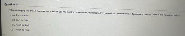 Question 10 While developing the project