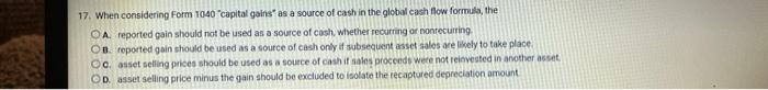 17. When considering Form 1040 "capital gains" as