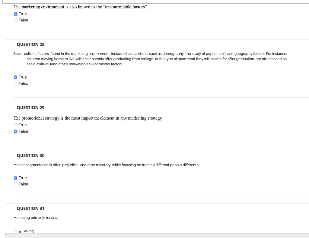 The marketing environment is also known as the