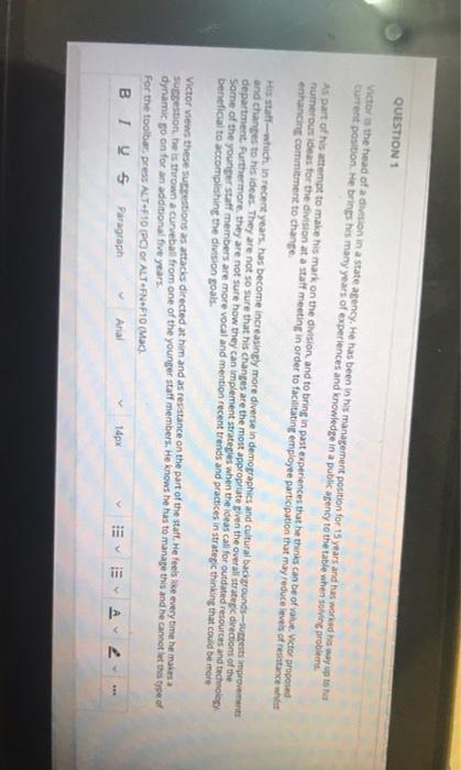 QUESTION 1 Victor is the head of a division in a