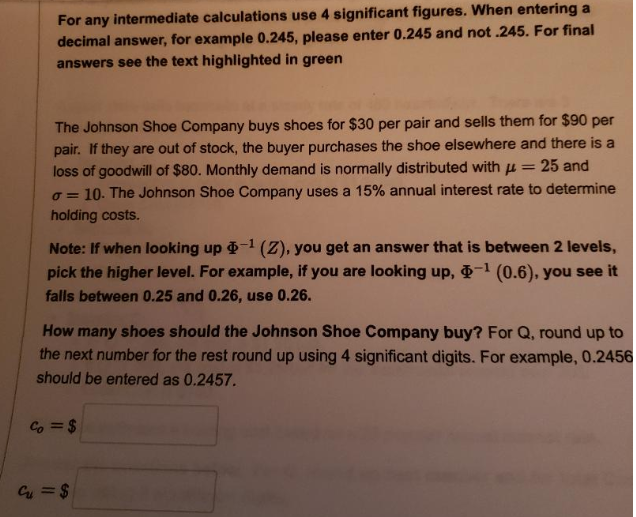 For any intermediate calculations use 4