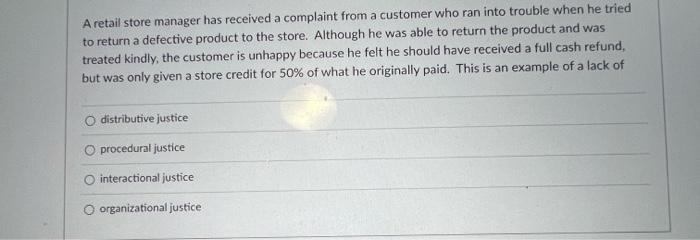 A retail store manager has received a complaint