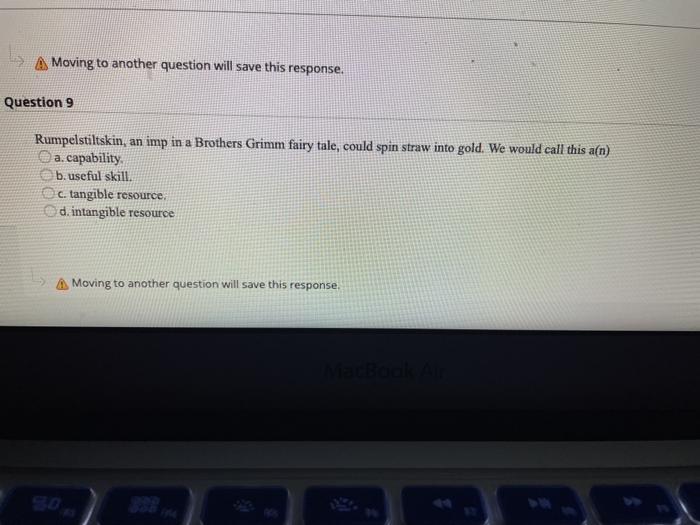 A Moving to another question will save this