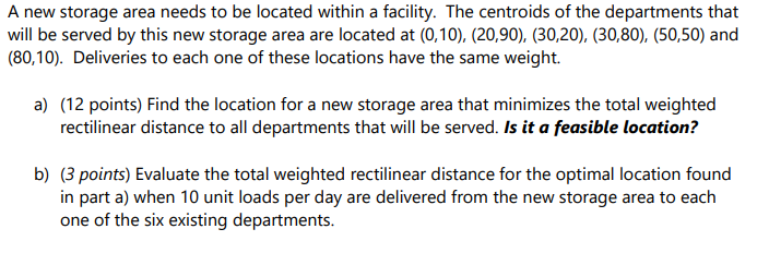 A new storage area needs to be located within a