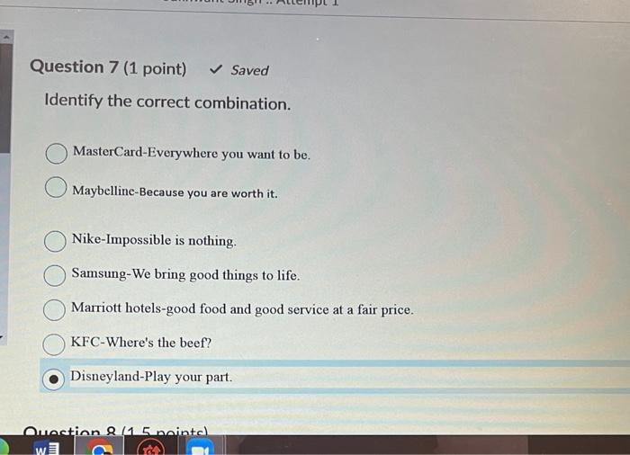 Question 7 (1 point) Saved Identify the correct