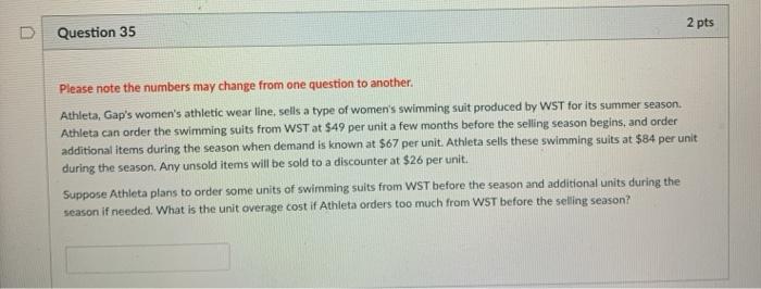 2 pts Question 35 Please note the numbers may