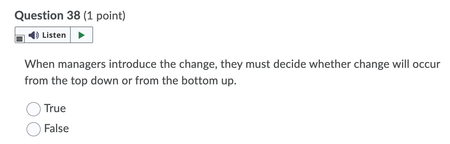 Question 38 (1 point) Listen When managers