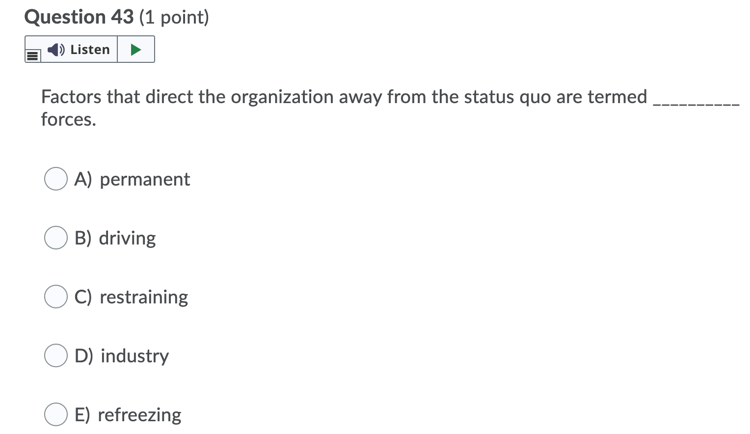 Question 38 (1 point) Listen When managers