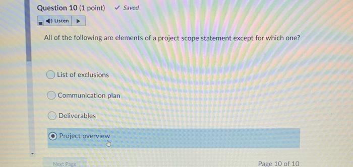 Question 10 (1 point) Saved Listen All of the