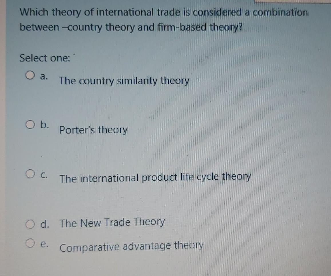 6 Which theory of international trade is