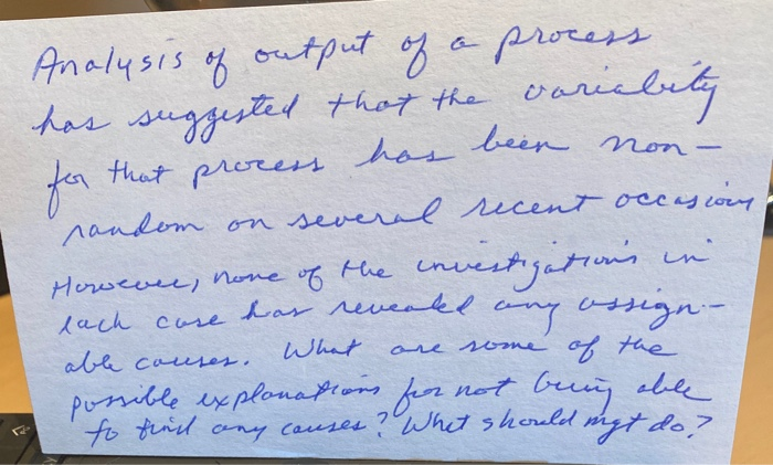 Analysis of output of a process has suggested