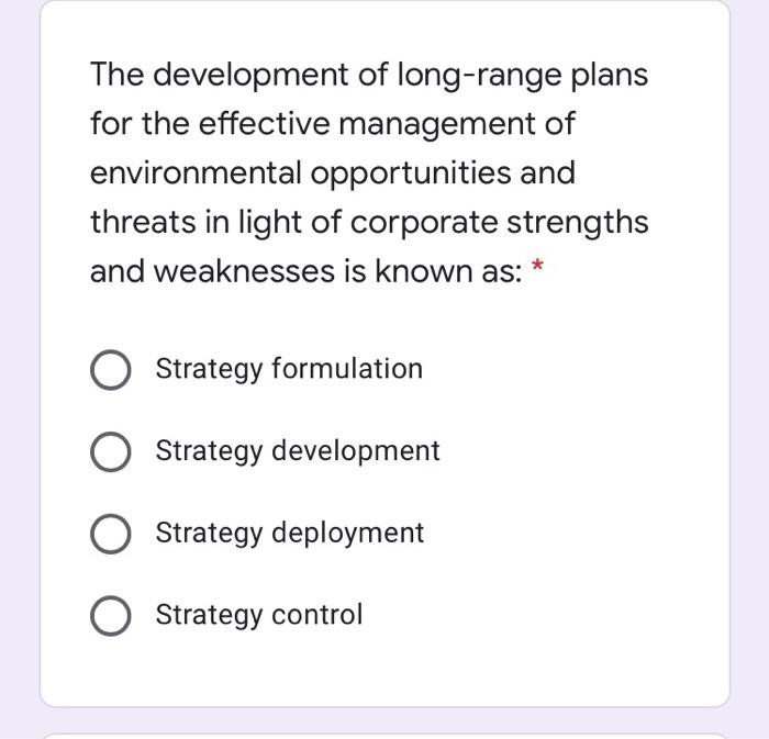 The development of long-range plans for the