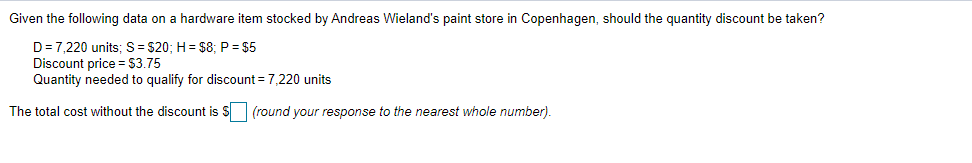 b) Total cost with discount Given the following