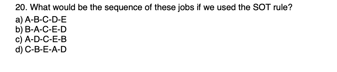 For the next 5 questions consider the sequencing
