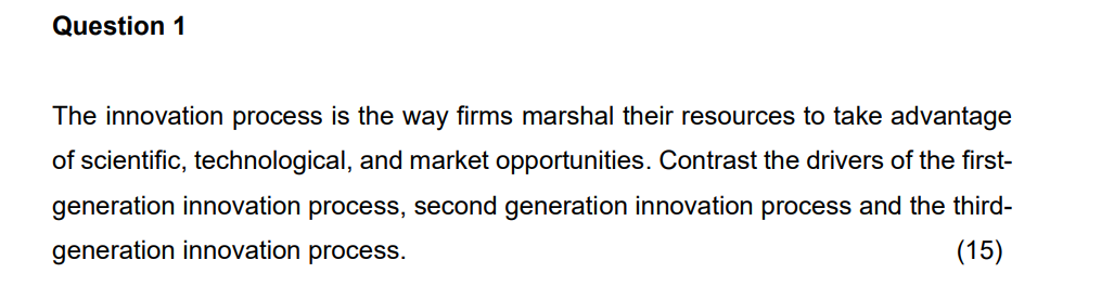 Question 1 The innovation process is the way