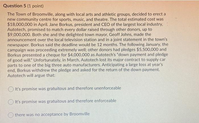 Question 5 (1 point) The Town of Broomville,